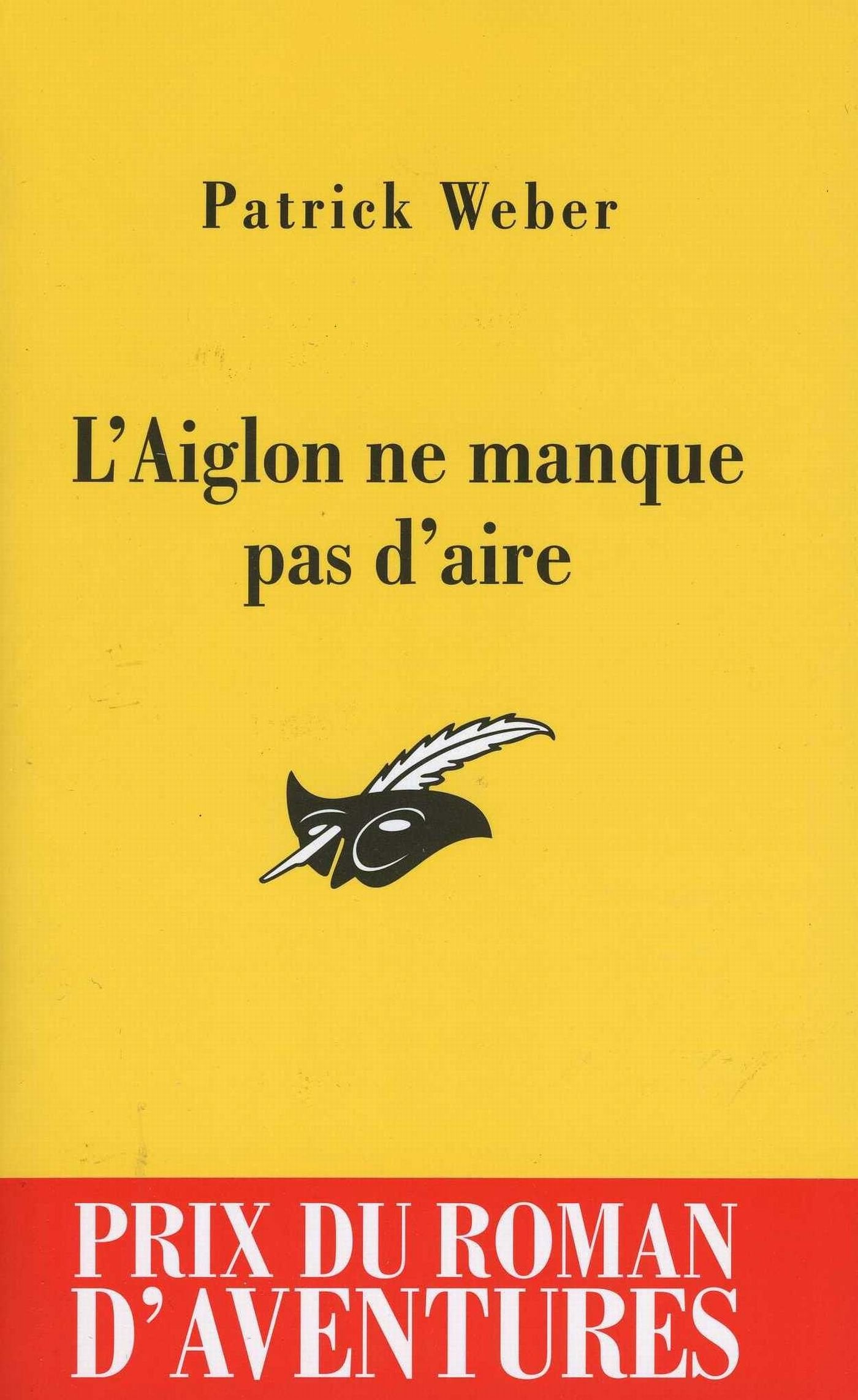 L'Aiglon ne manque pas d'aire prix du roman d'aventures 2011 (Masque Jaune) Action & Adventure