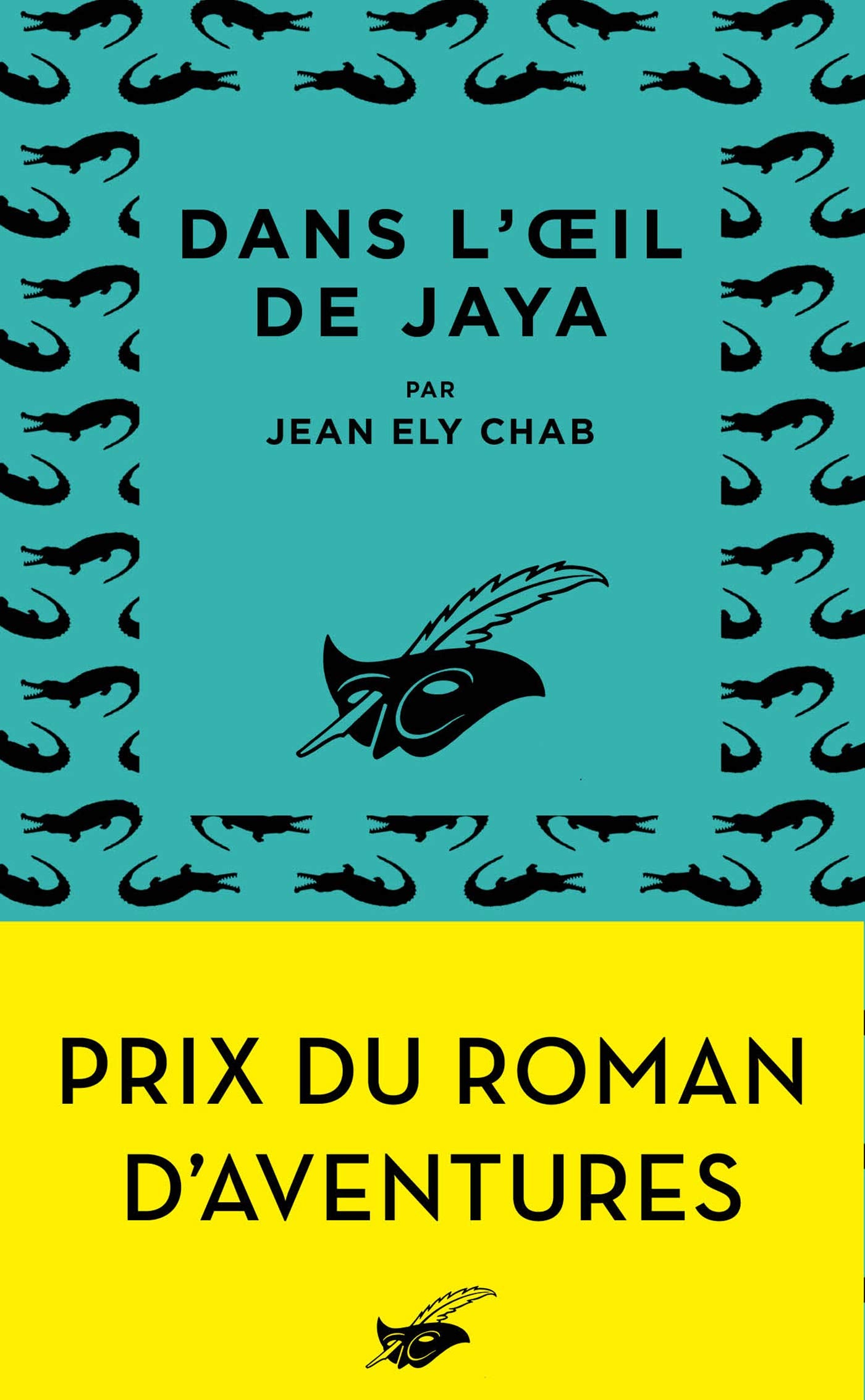 Dans l'oeil de Jaya: Prix du roman d'aventures 2019 Contemporary literature