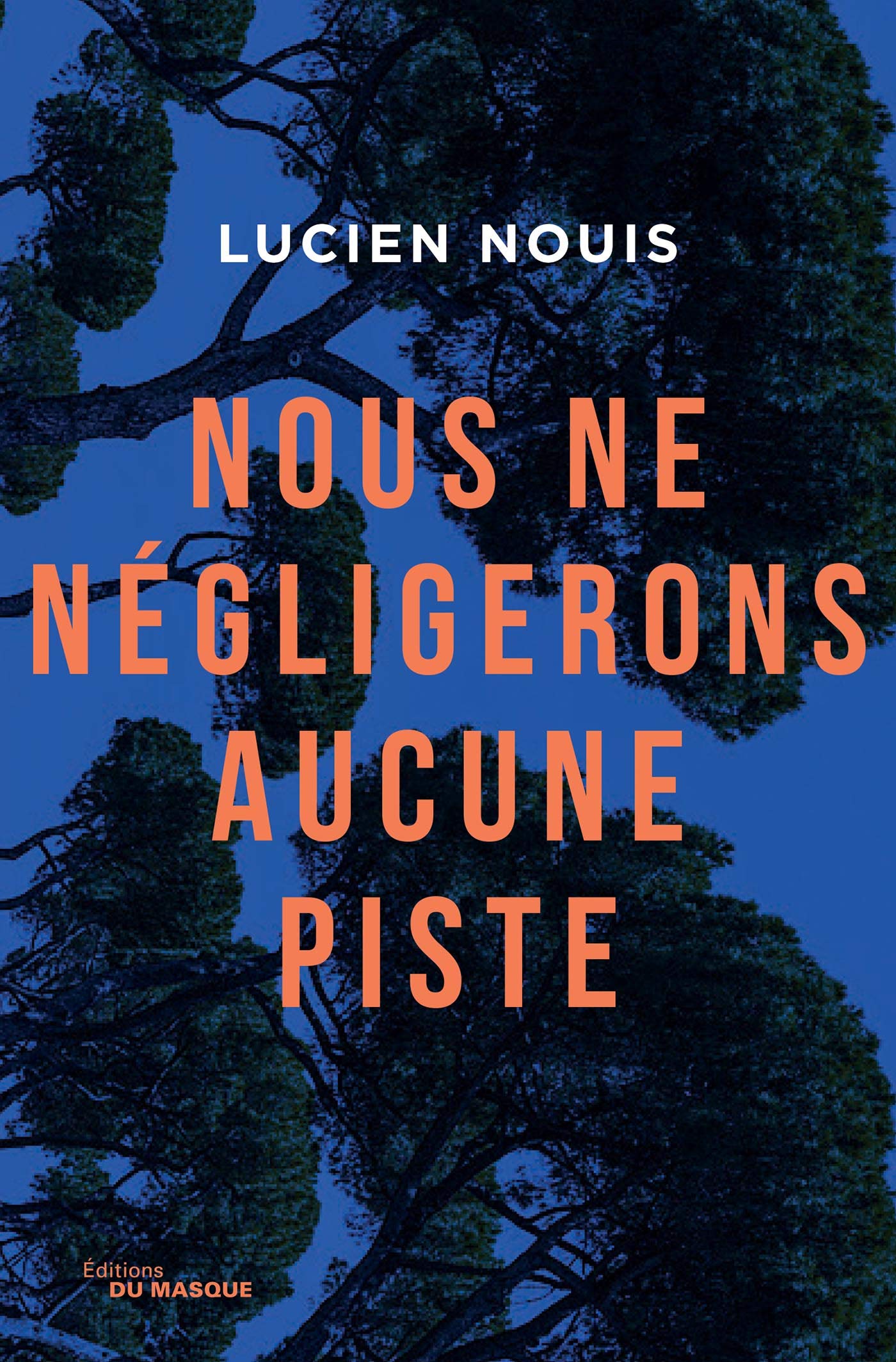 Nous ne négligerons aucune piste Contemporary literature
