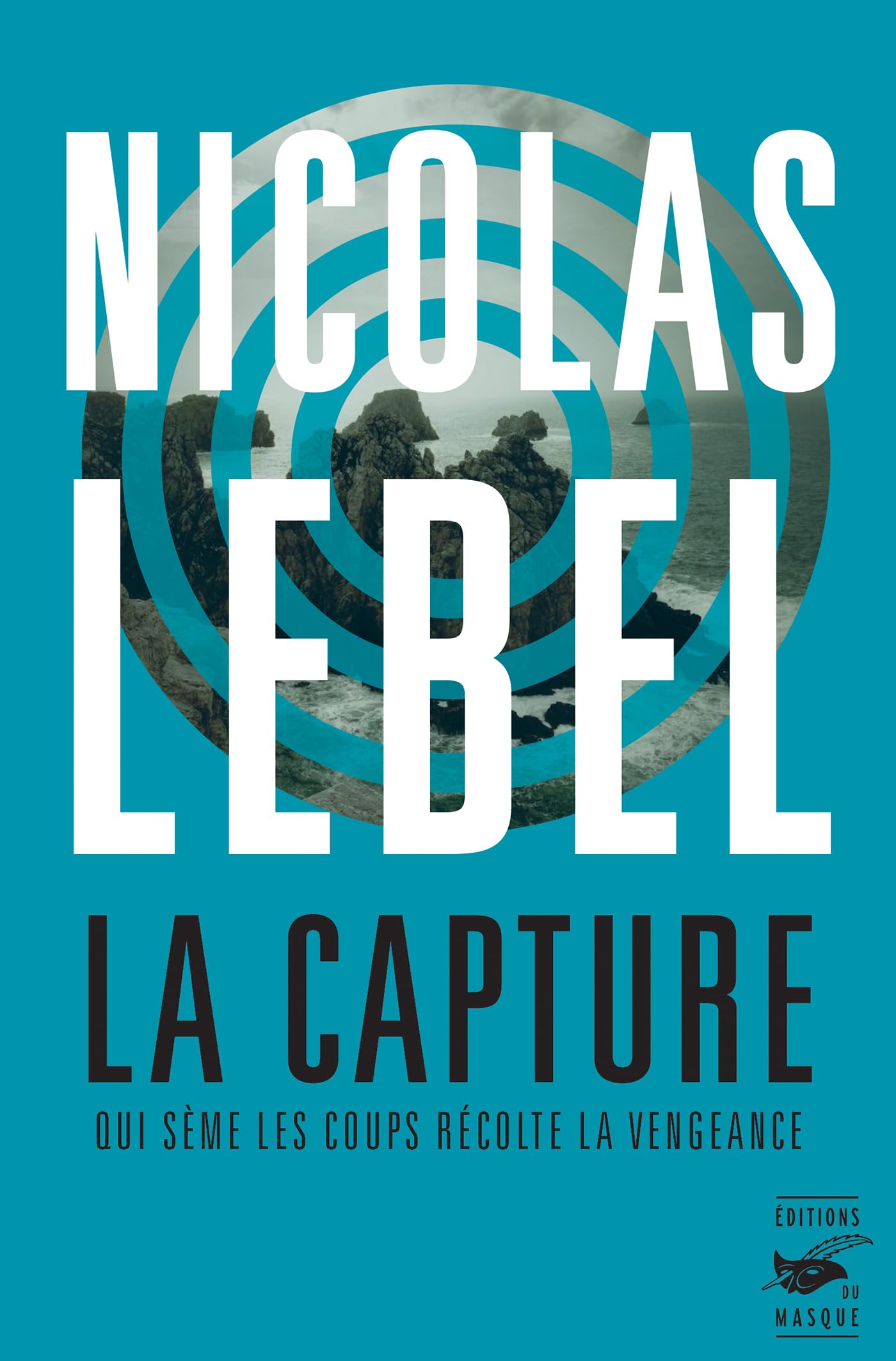 La Capture: Qui sème les coups récolte la vengeance Contemporary literature