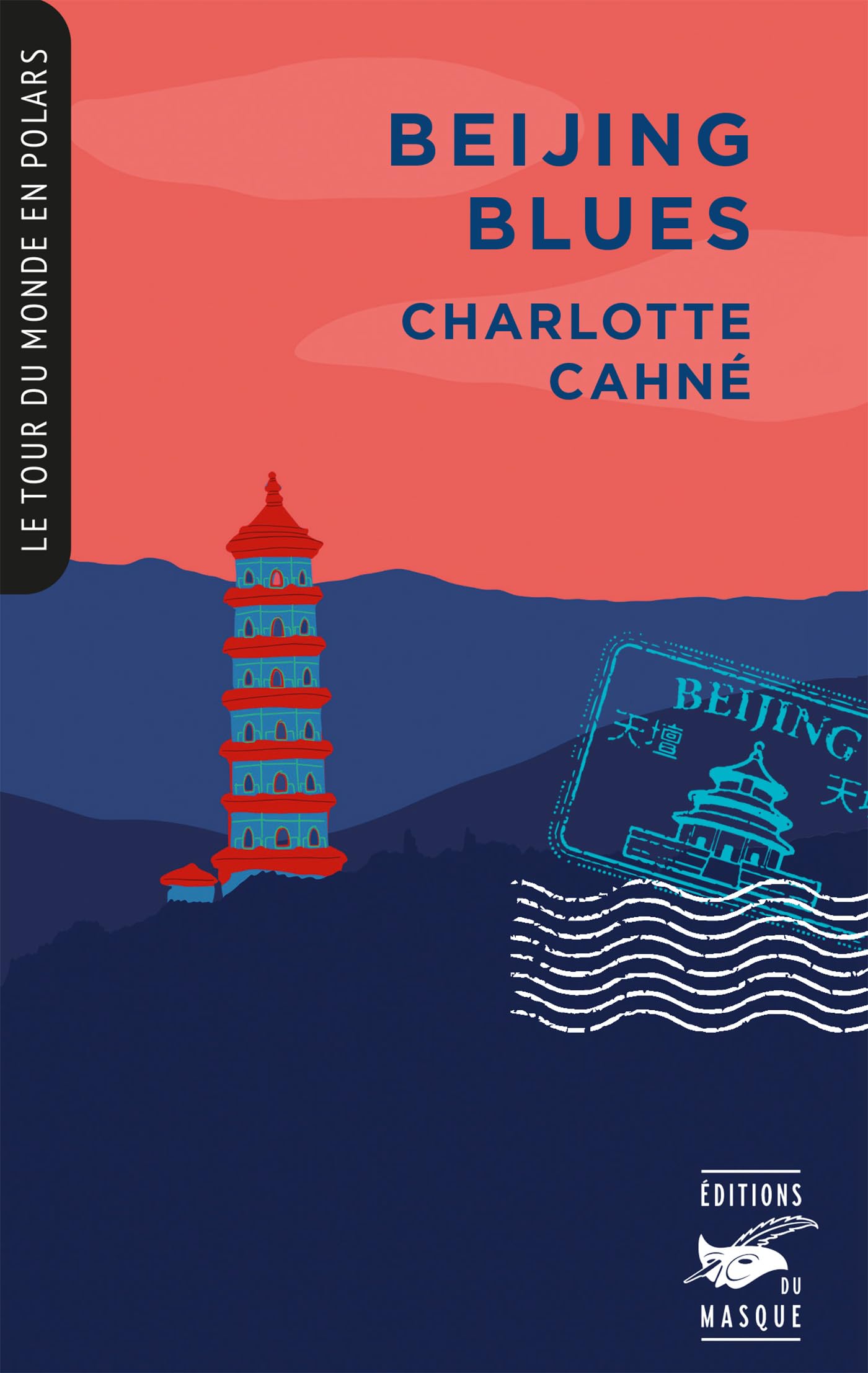 Beijing Blues (Coll. Tour du monde en polars) Contemporary literature