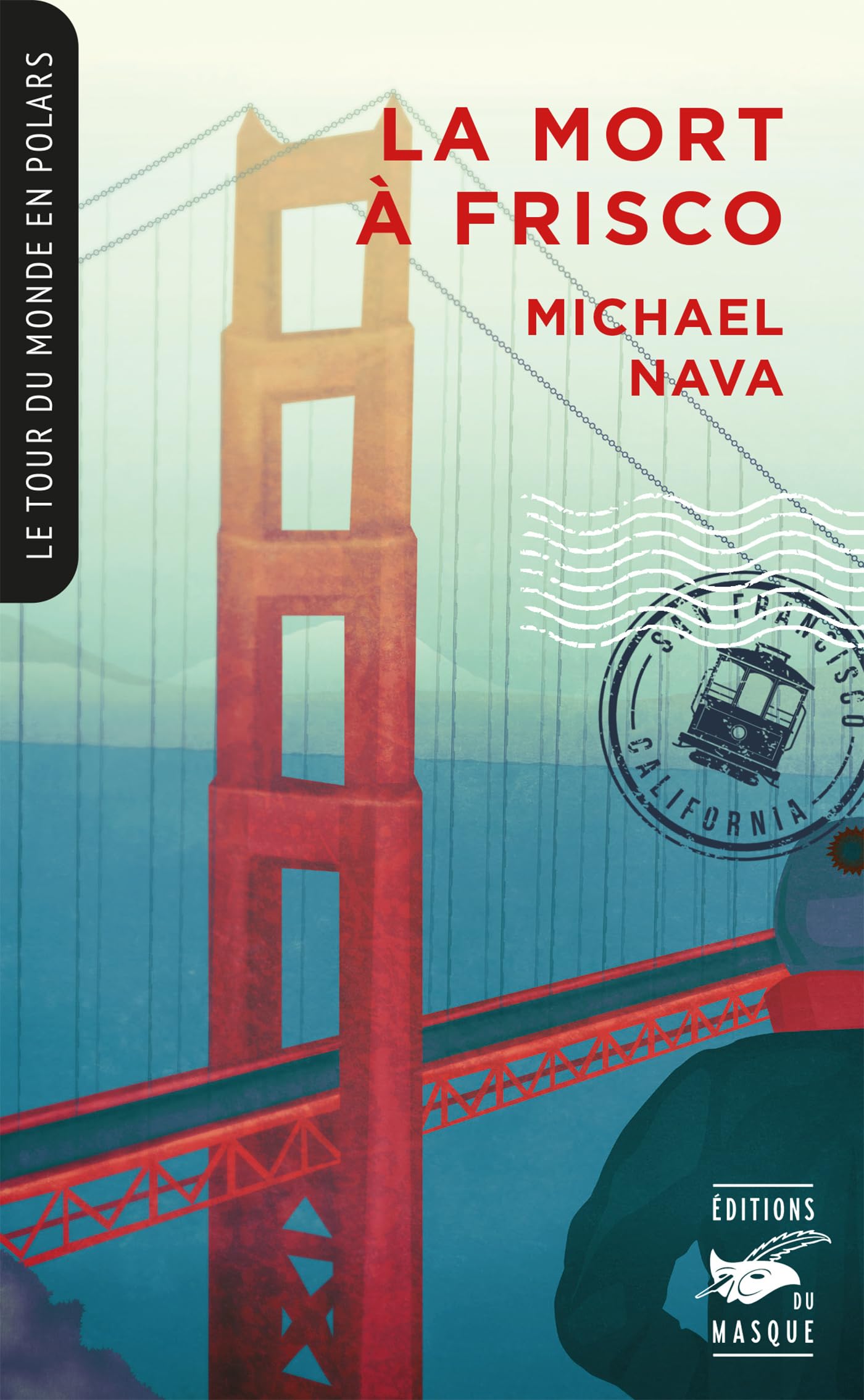 La Mort à Frisco (Collection Tour du monde en polars) Contemporary literature