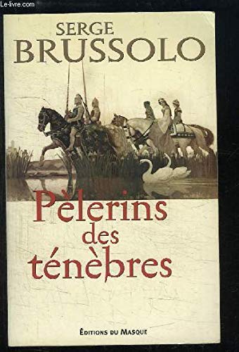 Pélerins des ténèbres Contemporary literature