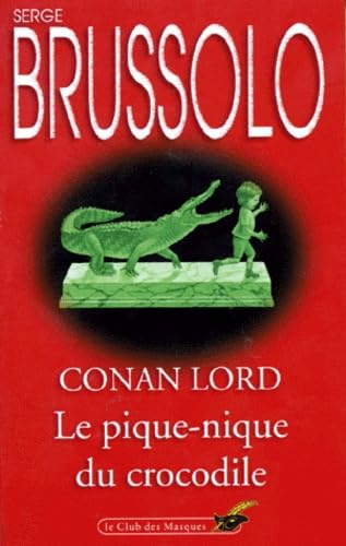 Conan Lord. Le Pique-Nique Du Crocodile Books