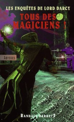 Les enquêtes de Lord Darcy. Tous des magiciens Books