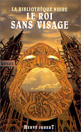 La bibliothèque noire, N° 1 : Le roi sans visage Books