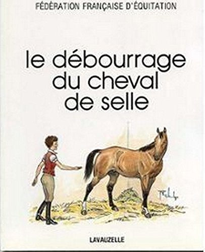 Le debourrage du cheval de selle Books