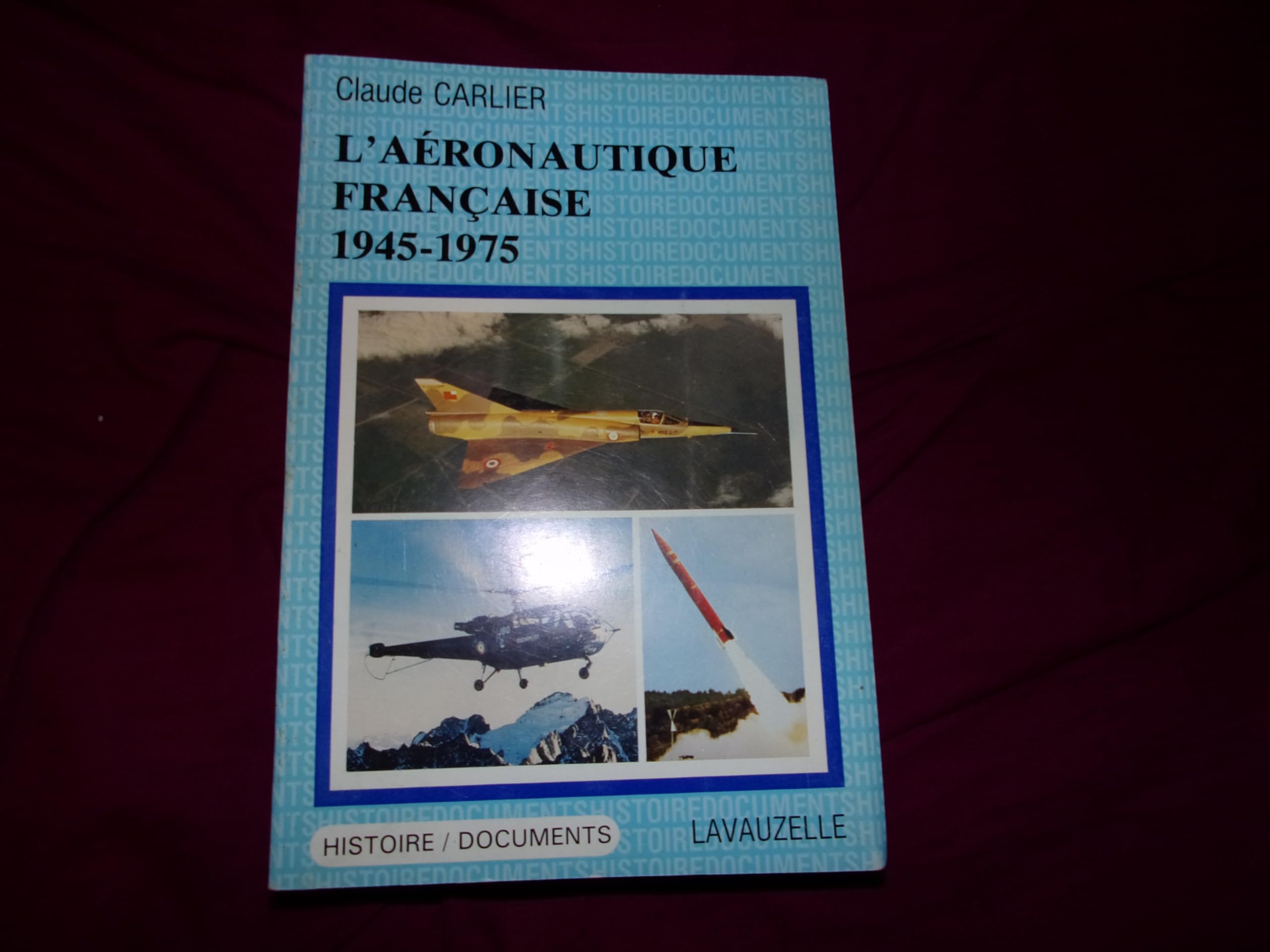 L'Aéronautique française, 1945-1975 book