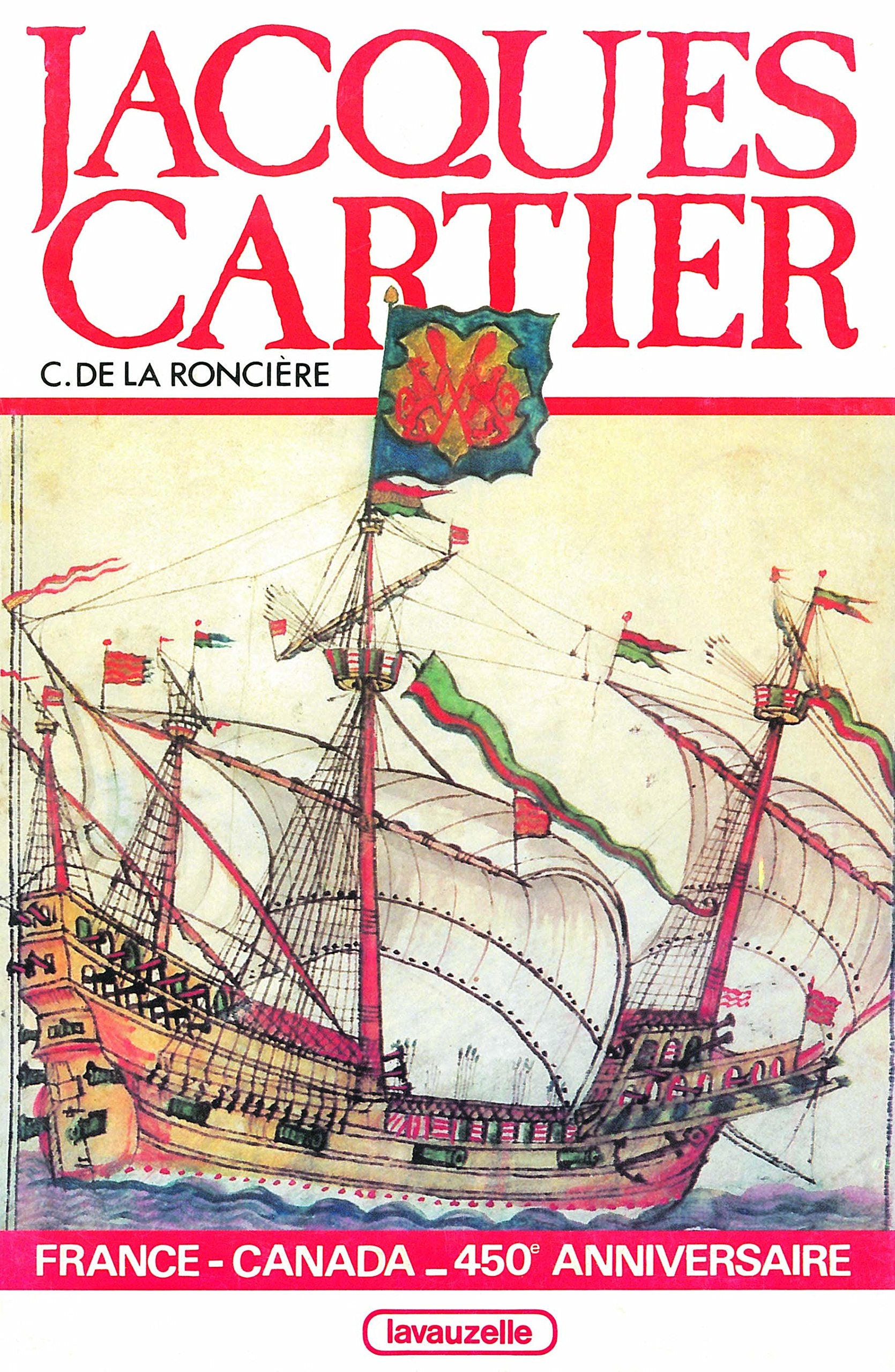 Jacques Cartier - France-Canada - 450e anniversaire Art & Literature