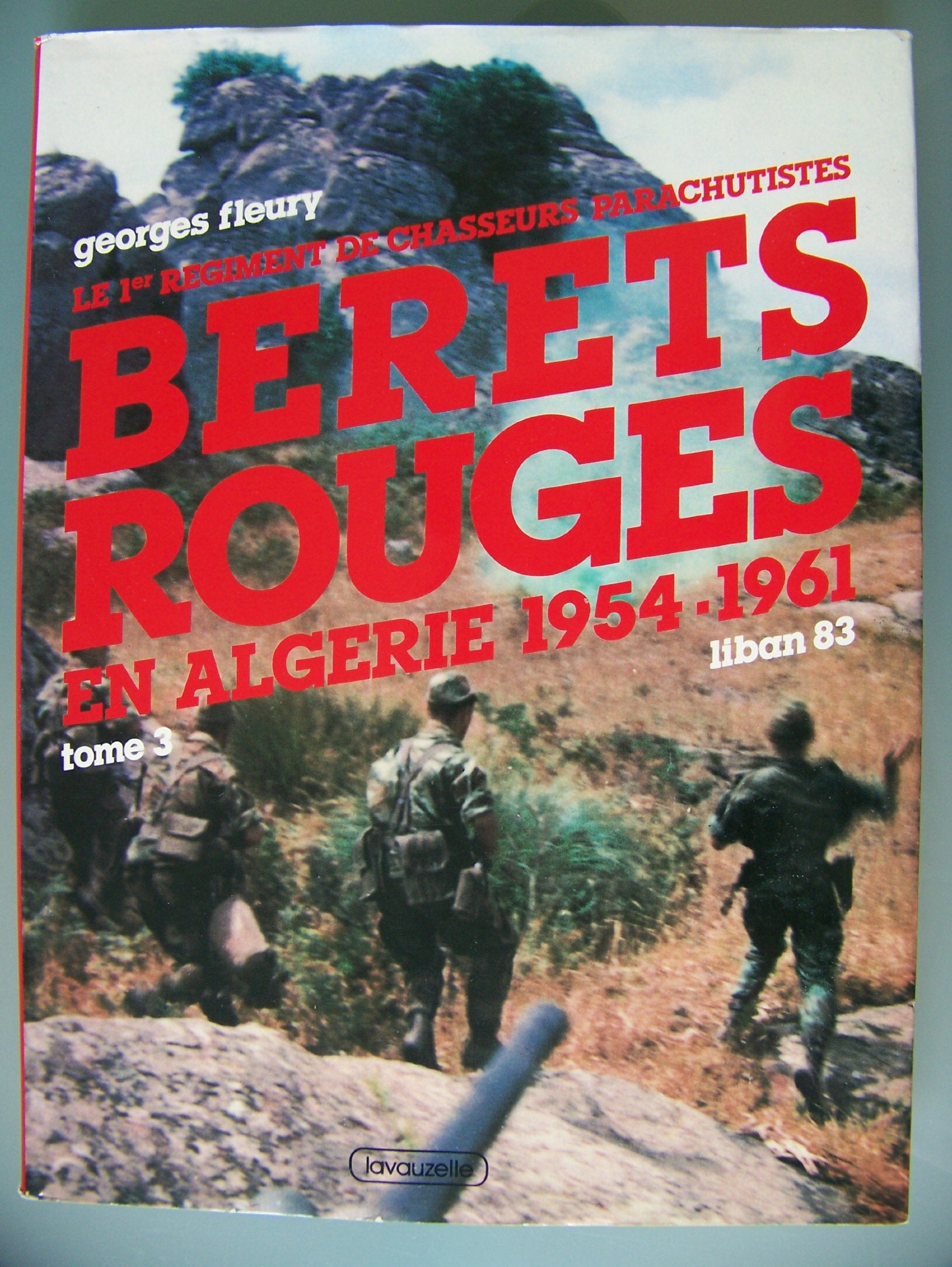 Berets rouges en Algérie, 1954-1961, liban 83 (.) Books