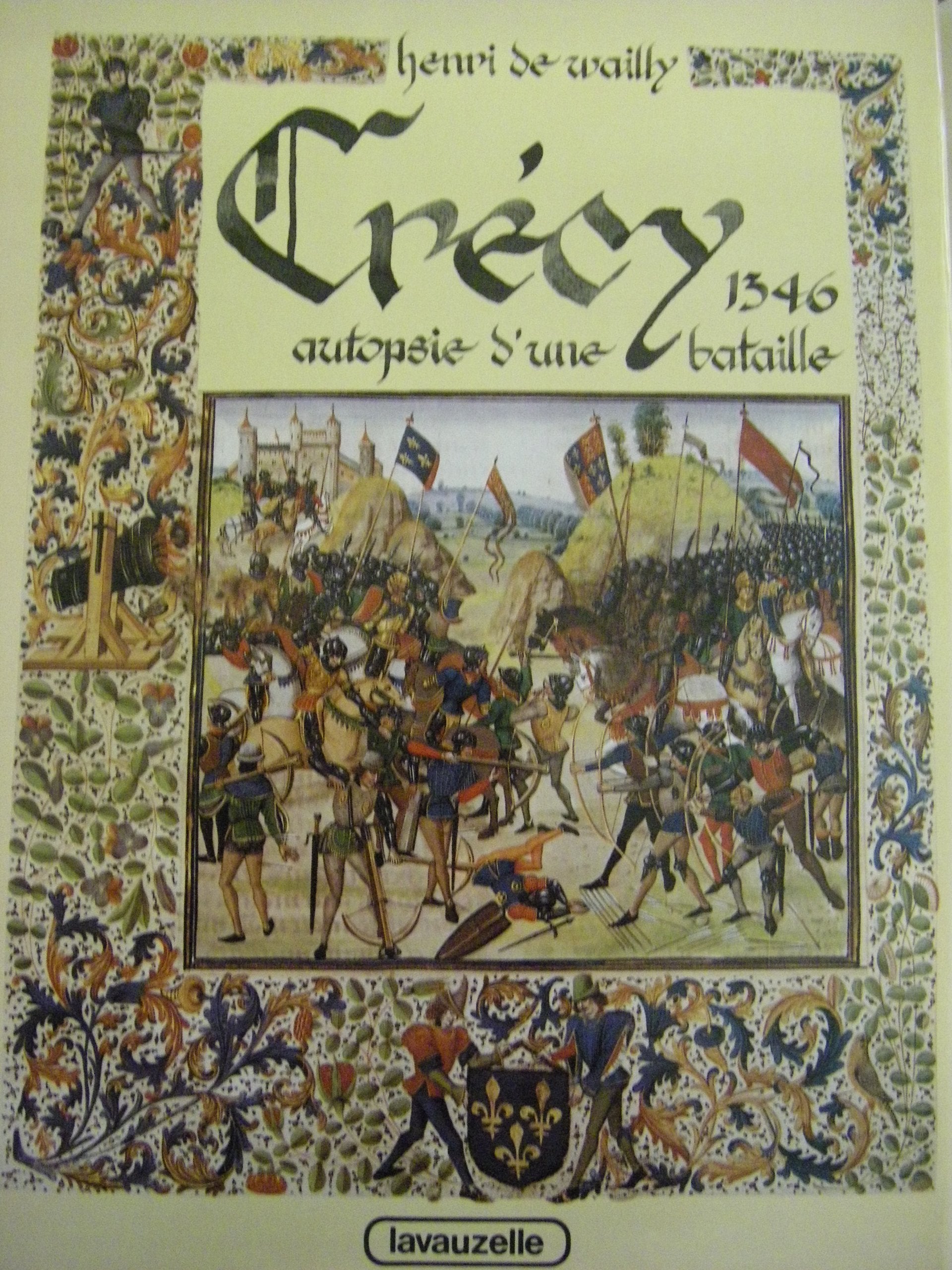Crécy : 1346 : autopsie d'une bataille Books