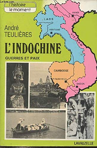 L'Indochine, guerres et paix. book
