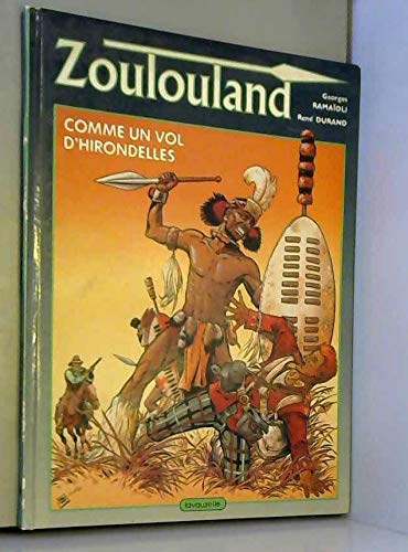 Zoulouland. Vol. 1. Comme un vol d'hirondelles Books