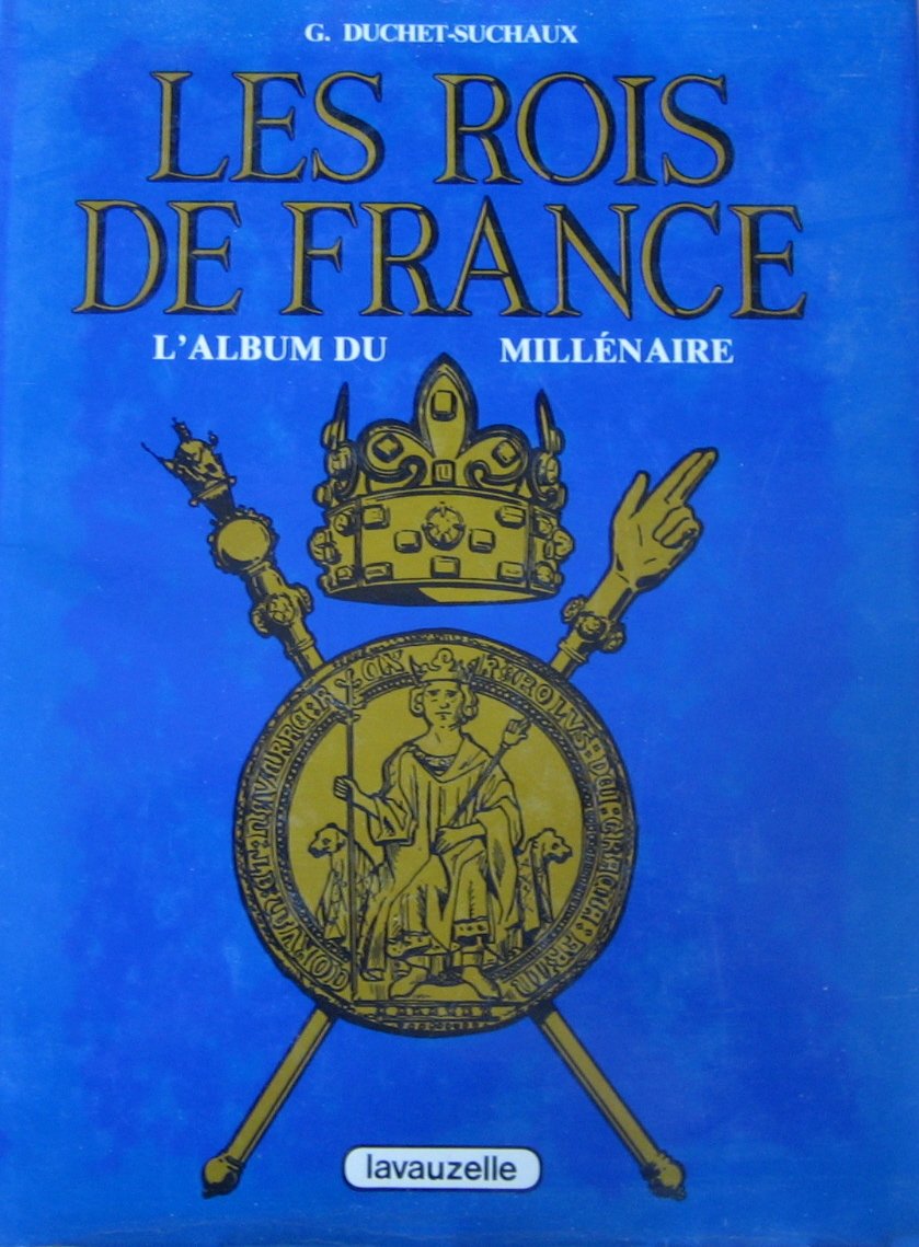 Les rois de France : l'album du millénaire Books