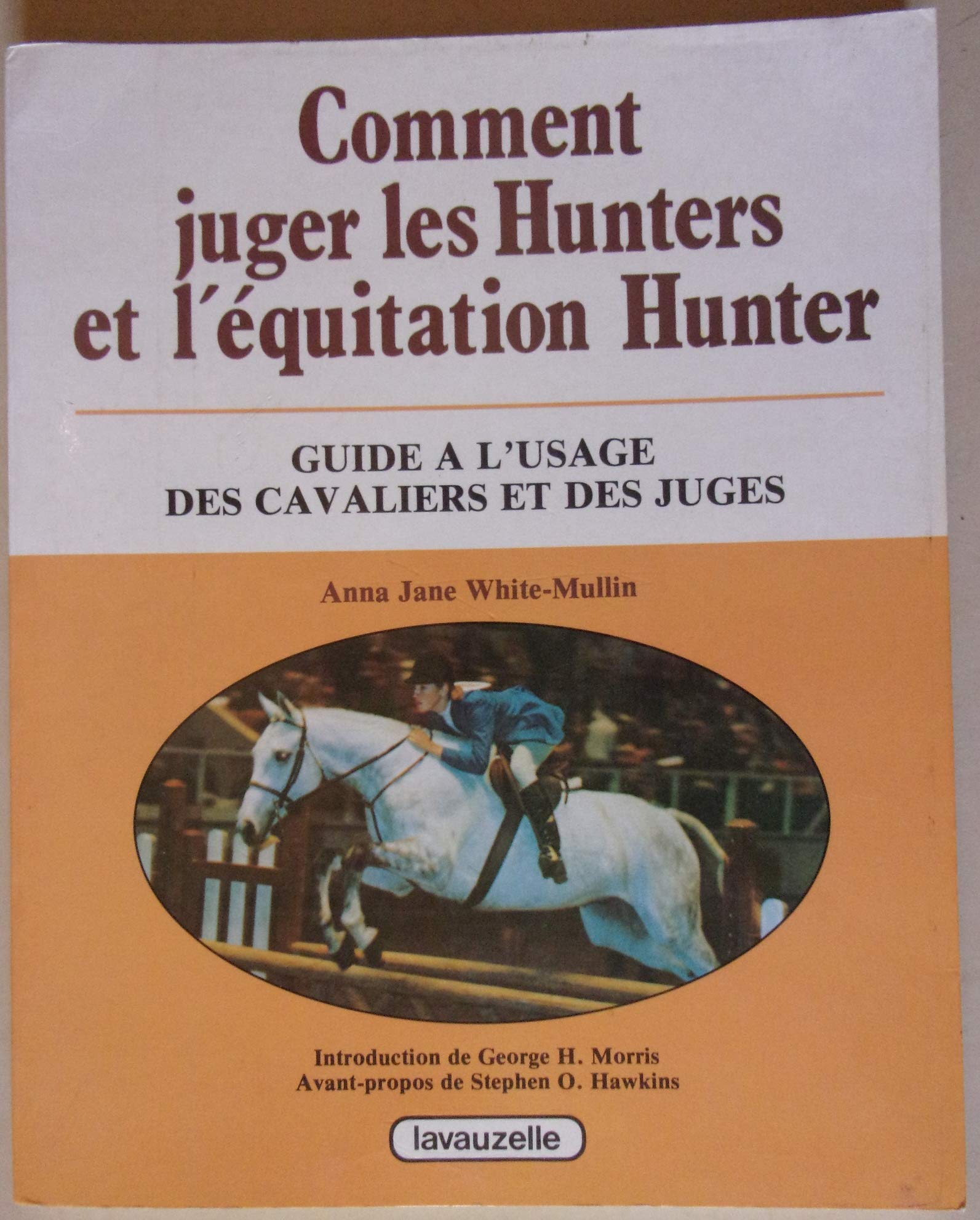 Comment juger les hunters et l'équitation hunter - guide à l'usage des cavaliers et des juges Leisure, Home & Garden