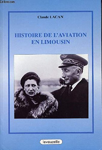 Histoire de l'aviation en Limousin book
