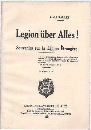 Legion über Alles ! Souvenirs sur la Légion Etrangère. book