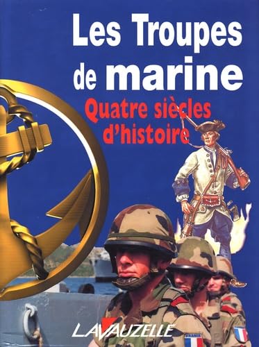 Les troupes de marine - quatre siècles d'histoire Film, Art & Culture