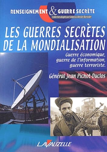 Les guerres secrètes de la mondialisation book
