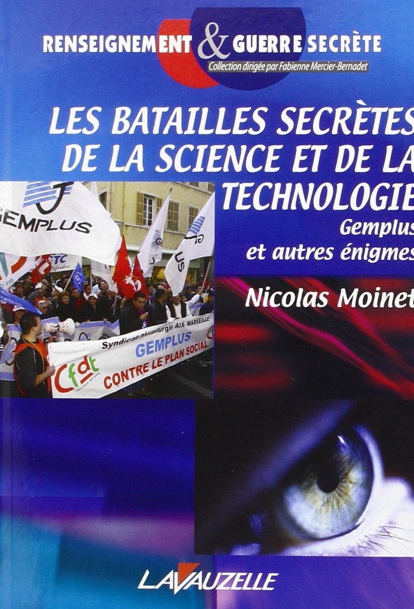 Les batailles secrètes de la science et de la technologie - Gemplus et autres énigmes Essays & Short Stories