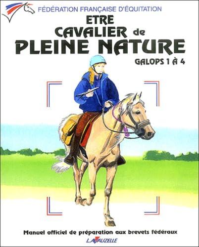 Etre cavalier de pleine nature galops 1 à 4 Leisure, Home & Garden