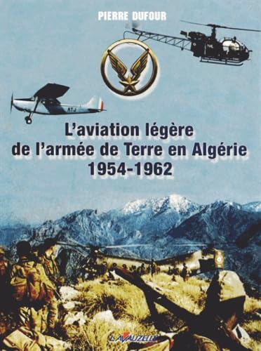 L'aviation légère de l'armée de Terre en Algérie (1954-1962) book