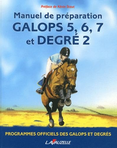 Galops 5 à 7 et degré 2: Manuel de préparation book
