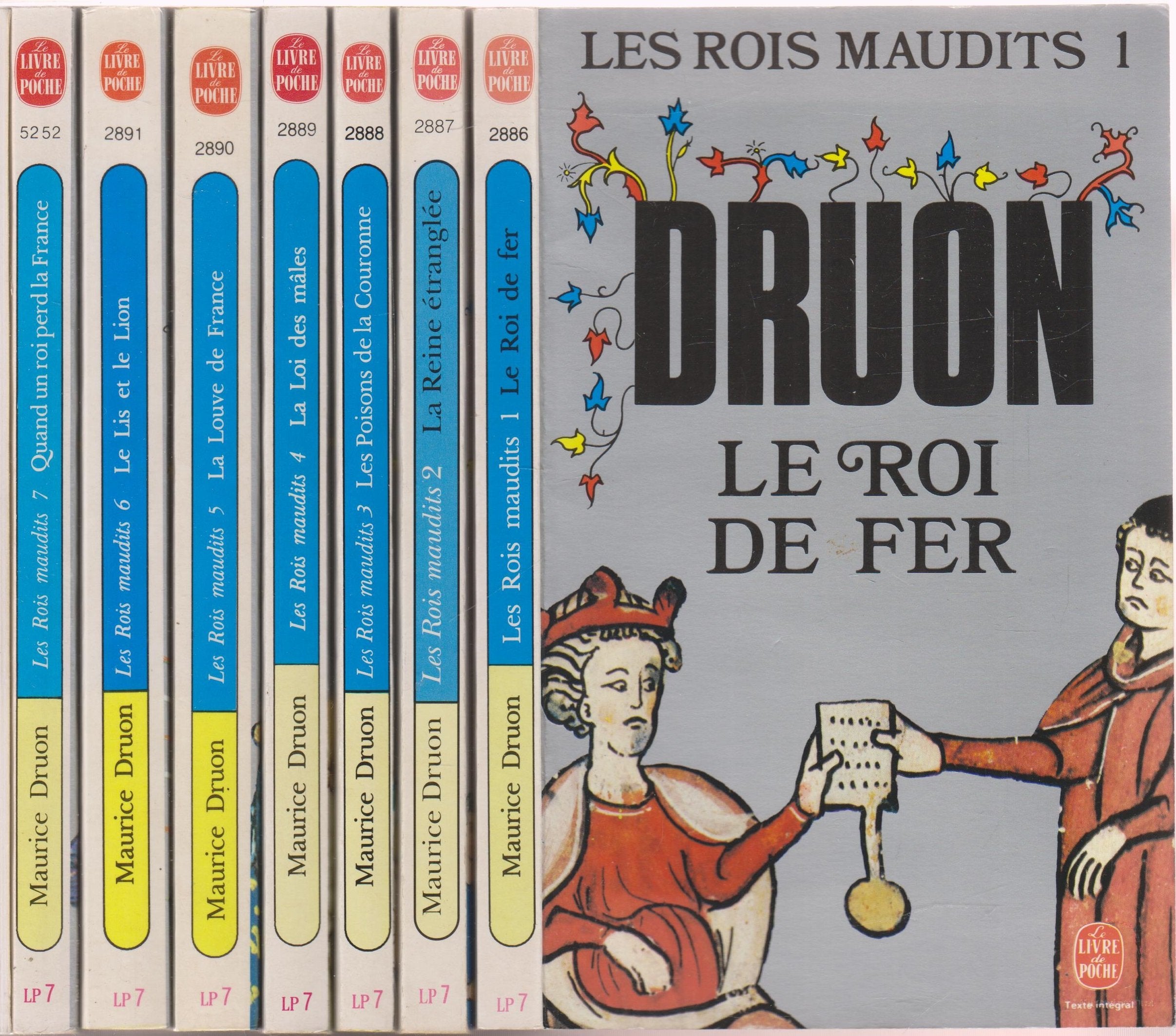 maurice druon - les rois maudits en 7 tomes (complet) T1: le roi de fer ,T2: la reine étranglée ,T3: les poisons de la couronne ,T4: la loi des males ,T5: la louve de france ,T6: le lis et le lion ,T7: quand un roi perd la france - éditions lgf book