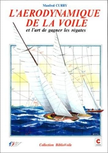 L'Aérodynamique de la voile : et l'art de gagner les régates book