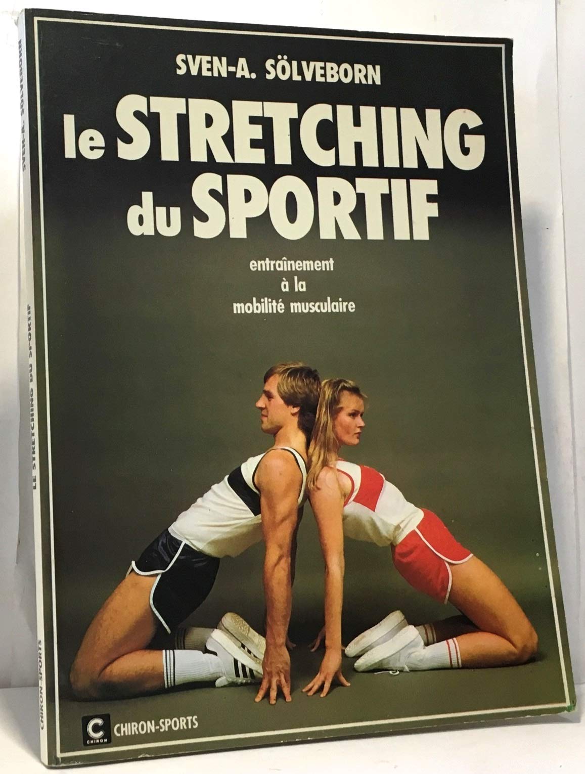 Le Streching du sportif : entraînement à la mobilité musculaire book