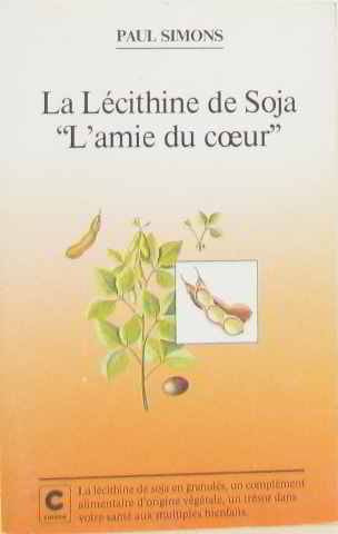 La lecithine de soja, l'amie du coeur Books
