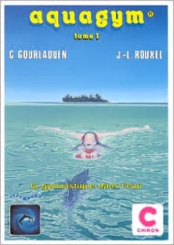 Aquagym: Tome 1 book