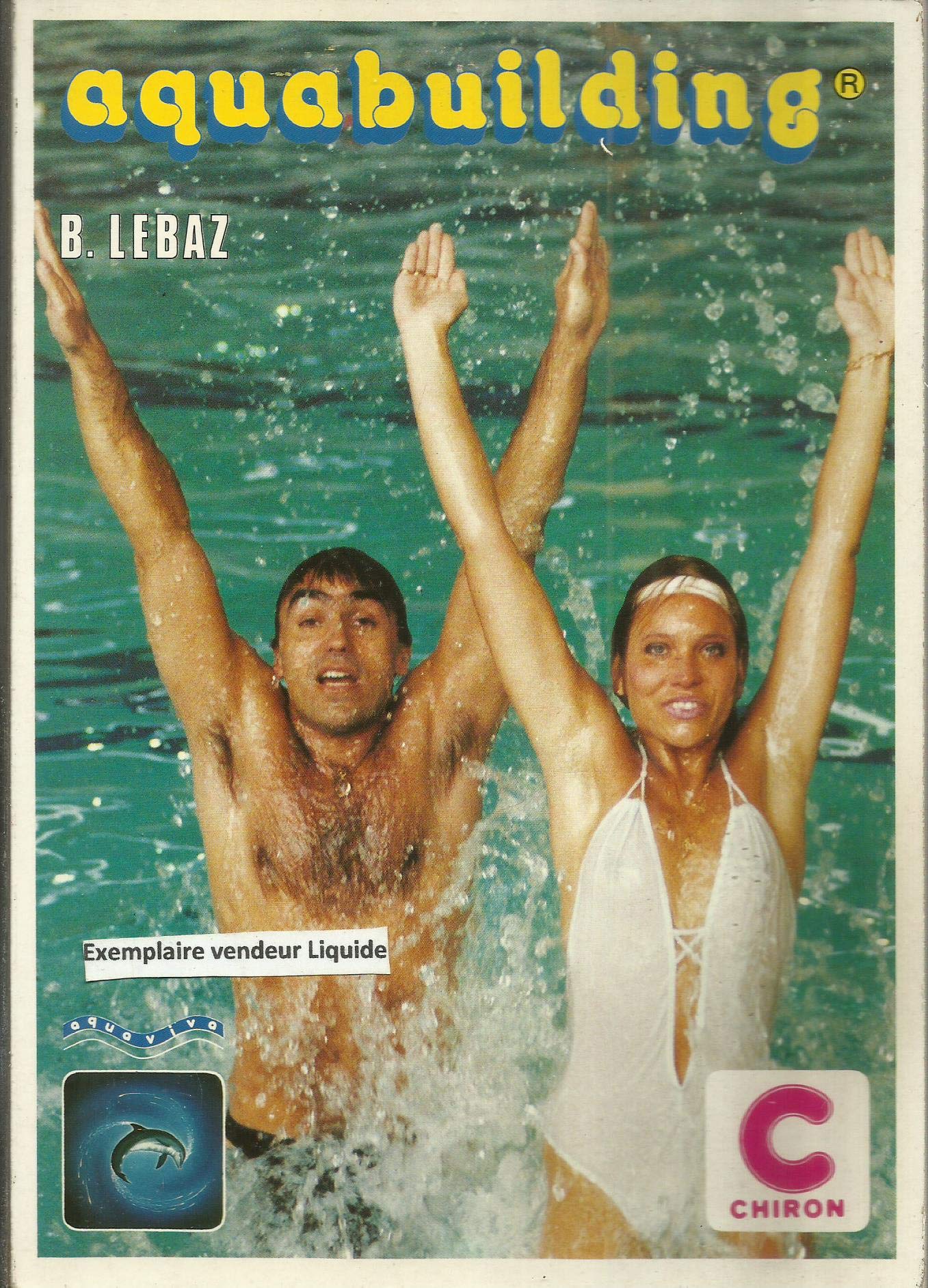 Aquabuilding - gymnastique et sculpture du corps dans l'eau Leisure & Fun