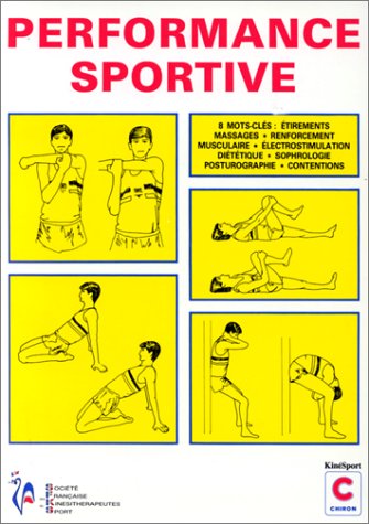 Performance sportive - 8 mots-clés pour le kinésithérapeute et l'entraîneur Leisure, Home & Garden