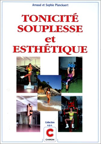 TONICITE, SOUPLESSE ET ESTHETIQUE Leisure & Fun