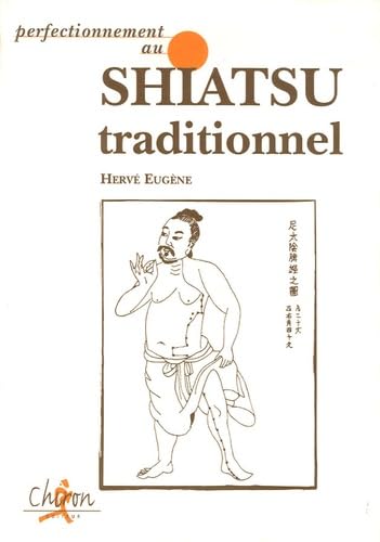 Perfectionnement au Shiatsu traditionnel book
