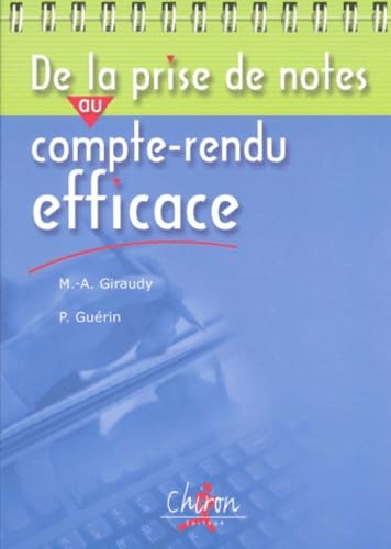 De la prise de notes au compte rendu efficace Business, Finance & Career