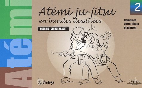 Atémi ju-jitsu en bandes dessinées: Ceintures verte, bleue et marron (2) Leisure & Fun