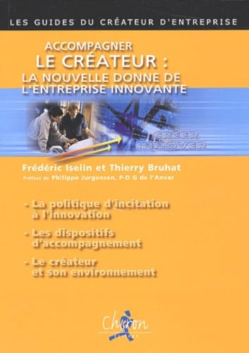 Accompagner le créateur - la nouvelle donne de l'entreprise innovante Books