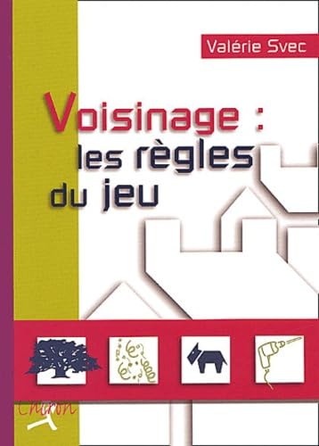 Voisinage : les règles du jeu book
