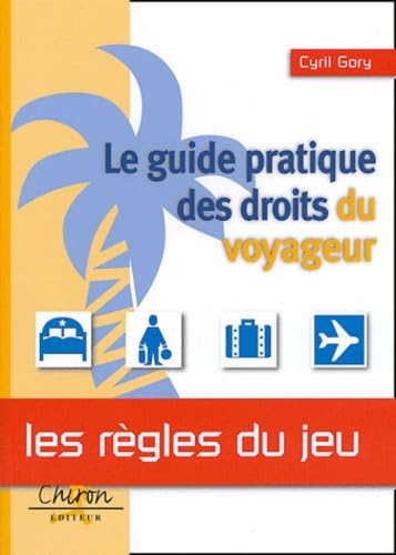 Le guide pratique des droits du voyageur book