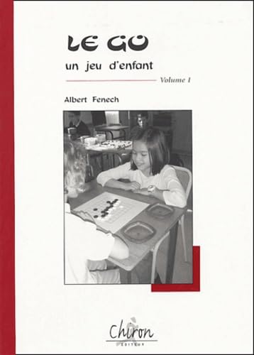 Le go, un jeu d'enfant: Tome 1 book