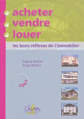 Acheter, vendre, louer - les bons réflexes de l'immobilier Law