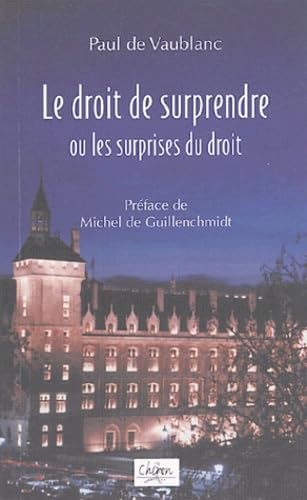 Le droit de surprendre: Ou les surprises du droit book