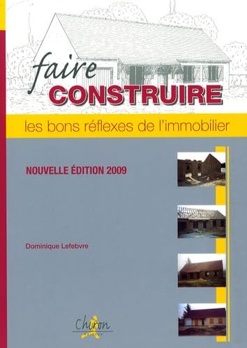Faire construire - les bons réflexes de l'immobilier Business, Finance & Career