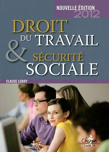 Droit du travail et sécurité sociale : Le droit social en 300 questions-réponses Business, Finance & Career