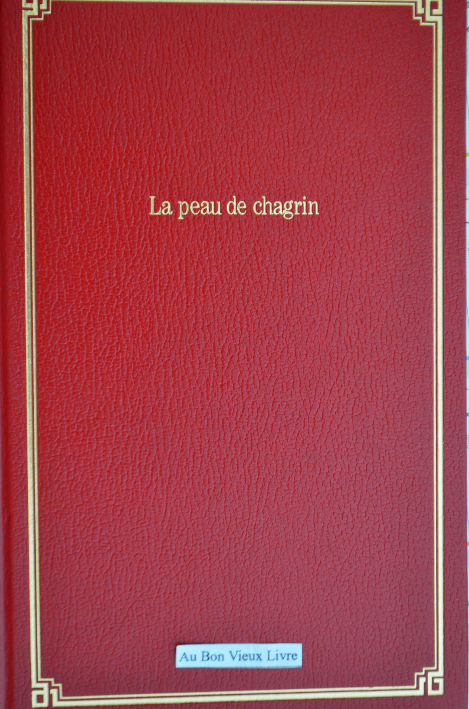 La peau de chagrin : Roman philosophique Books