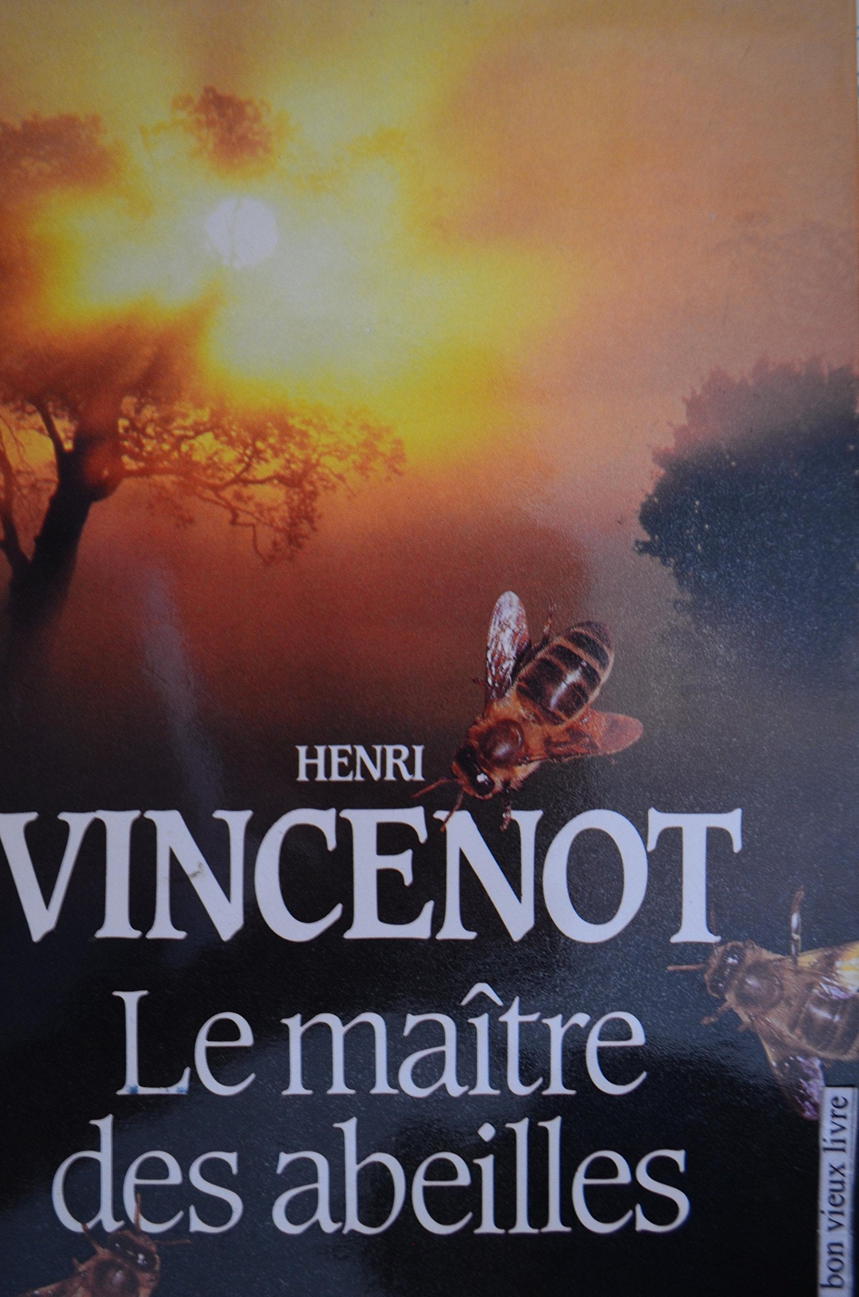 Le maitre des abeilles. chronique de montfranc-le-haut book