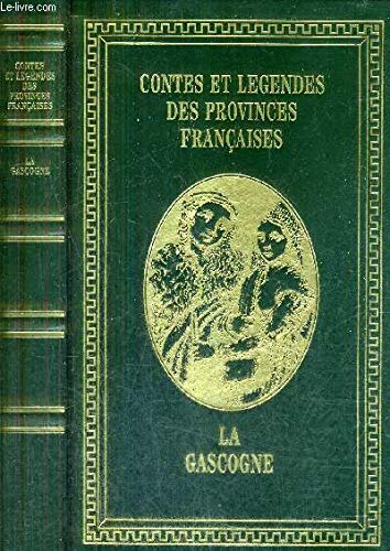 LA GASCOGNE / COLLECTION CONTES ET LEGENDES DES PROVINCES FRANCAISES. Books