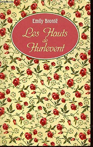 Les Hauts de Hurlevent (Les trésors de la littérature) Books